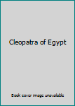 Unknown Binding Cleopatra of Egypt Book