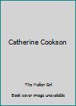 Unknown Binding Catherine Cookson Book