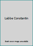 Unknown Binding Labbe Constantin Book