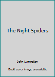 The Night Spiders