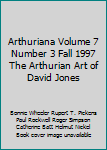 Paperback Arthuriana Volume 7 Number 3 Fall 1997 The Arthurian Art of David Jones Book