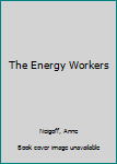 Hardcover The Energy Workers Book