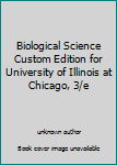 Unknown Binding Biological Science Custom Edition for University of Illinois at Chicago, 3/e Book