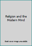 Paperback Religion and the Modern Mind Book