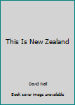 Paperback This Is New Zealand Book