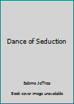Hardcover Dance of Seduction Book