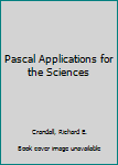 Paperback Pascal Applications for the Sciences Book