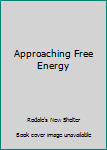 Paperback Approaching Free Energy Book