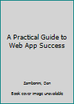 Digital A Practical Guide to Web App Success Book