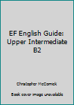 Paperback EF English Guide: Upper Intermediate B2 Book