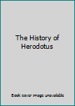 Hardcover The History of Herodotus Book
