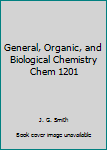 Paperback General, Organic, and Biological Chemistry Chem 1201 Book