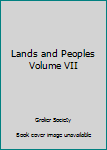 Hardcover Lands and Peoples Volume VII Book