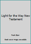 Paperback Light for the Way New Testament Book