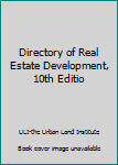 Paperback Directory of Real Estate Development, 10th Editio Book