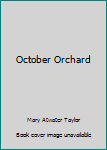 Hardcover October Orchard Book