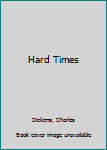 Hard Times: For These Times