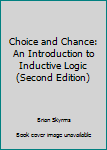 Paperback Choice and Chance: An Introduction to Inductive Logic (Second Edition) Book