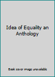 Hardcover Idea of Equality an Anthology Book