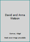 Hardcover David and Anna Watson Book
