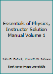 Paperback Essentials of Physics, Instructor Solution Manual Volume 1 Book