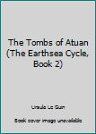 The Tombs of Atuan