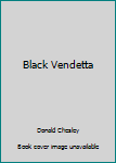Paperback Black Vendetta Book