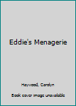 Hardcover Eddie's Menagerie Book