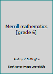 Unknown Binding Merrill mathematics [grade 6] Book