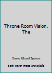 Hardcover Throne Room Vision, The Book