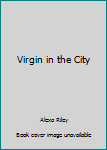 Paperback Virgin in the City Book