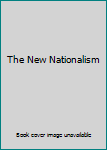 Hardcover The New Nationalism Book