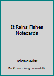 Unknown Binding It Rains Fishes Notecards Book