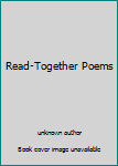 Unknown Binding Read-Together Poems Book