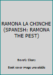 Hardcover RAMONA LA CHINCHE (SPANISH: RAMONA THE PEST) Book