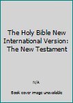 Mass Market Paperback The Holy Bible New International Version: The New Testament Book