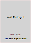 Mass Market Paperback Wild Midnight Book