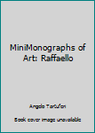 Paperback MiniMonographs of Art: Raffaello [Italian] Book