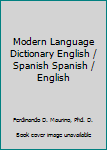 Hardcover Modern Language Dictionary English / Spanish Spanish / English Book