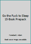 Go the Fuck to Sleep 15-Book Prepack