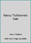 Unknown Binding Nancy Tichborne's Cats Book
