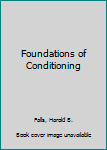 Paperback Foundations of Conditioning Book