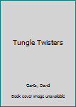 Hardcover Tungle Twisters Book