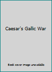 Hardcover Caesar's Gallic War Book