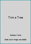 Paperback Trim a Tree Book