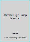 Paperback Ultimate High Jump Manual Book