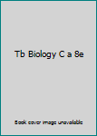 Paperback Tb Biology C a 8e Book