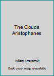 Mass Market Paperback The Clouds Aristophanes Book