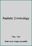 Paperback Realistic Criminology Book