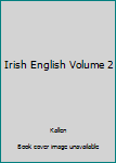 Paperback Irish English Volume 2 Book